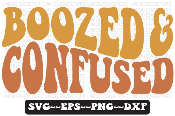 Boozed and Confused Wavy Retro Svg File