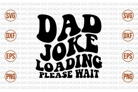 Dad Joke Loading Please Wait Retro Svg Review