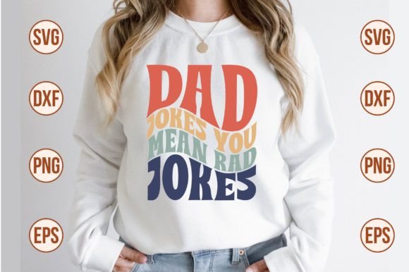 Dad Jokes You Mean Rad Jokes Retro Svg Review